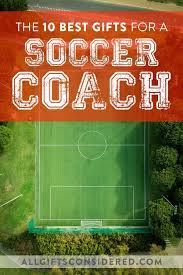 10 best soccer coach gifts all gifts