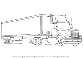 Free coloring pages to download and print. Learn How To Draw A Truck And Trailer Trucks Step By Step Drawing Tutorials Truck And Trailer Big Rig Trucks Truck Tattoo