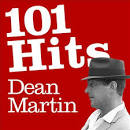 101 Hits: Dean Martin