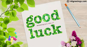 You have sown diligence in this exam and you deserve to reap success. The Best Good Luck Messages For Exams 143 Greetings
