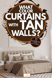 what color curtains with tan walls 11