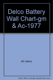 Delco Battery Wall Chart Gm Ac 1977 Ac Delco Amazon Com