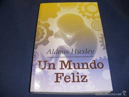 Y también este libro fue escrito por un escritor de libros que se considera popular. Un Mundo Feliz Aldous Huxley Edita Corporaci Vendido En Venta Directa 55320822