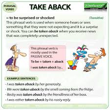 take aback meaning and exles of