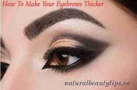 grow and make eyebrows full and thicker