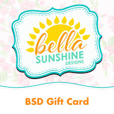 Bsd Gift Card Bella Sunshine Designs