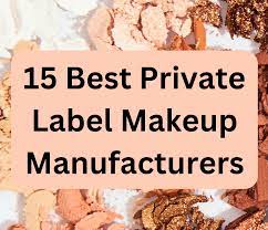 private label makeup manufacturers