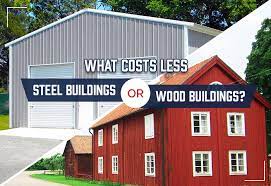 what costs less steel or wood buildings