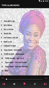 And it's right here for your fast download. Tope Alabi Best Songs For Android Apk Download
