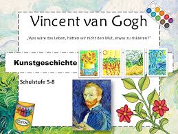 Super, dann ist der folgende artikel genau. Malen Wie Vincent Van Gogh Unterrichtsmaterial Im Fach Kunst Vincent Van Gogh Van Gogh Kunstunterricht Malen