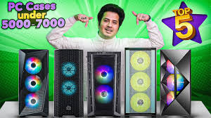 top 5 pc cabinets under 5000 7000