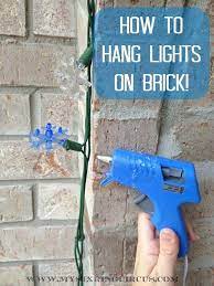 Use Hot Glue To Hang Lights On Brick