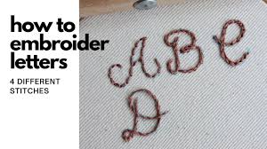 how to embroider letters 4 embroidery