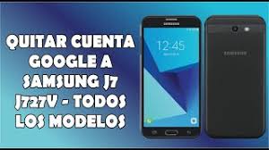 Simple steps to follow for unlocking your samsung sm j727v phone we have made the entire process of obtaining the samsung sm j727v unlock code simple and easy to go. Quitar Cuenta Google Samsung J7 V Sm J727v Youtube