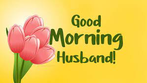 120 good morning messages for husband