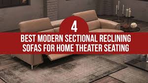 4 best modern sectional reclining sofas