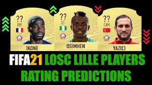 Fixed wages and values according to new fifa 21 values | fixed values and wages for those players on loan. Fifa 21 Losc Lille Players Rating Prediction W Osimhen Maignan Ikone Andre Yazici Bamba Youtube