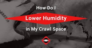 Lower Humidity In My Crawl Space