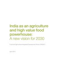 India as an agriculture and high value food powerhouse a new vision f…