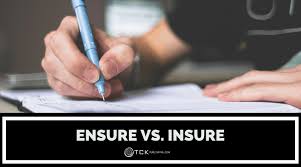 Check spelling or type a new query. Ensure Vs Insure What S The Difference Tck Publishing