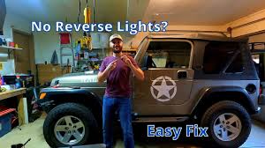 jeep tj reverse lights not working
