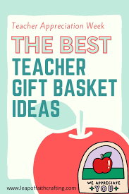 teacher gift basket ideas for teacher