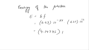 Energy Of A Photon Is E Hf
