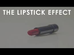 the lipstick effect you