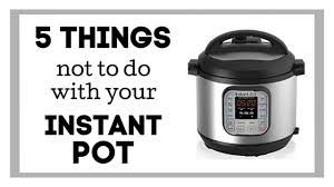 How do i open my instant pot? 5 Things Not To Do With Your Instant Pot Youtube