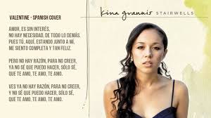 Kina grannis valentine with lyrics. Kina Grannis Valentine Spanish Cover Cover En Espanol Youtube