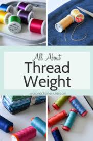 All About Thread Weight The Seasoned Homemaker