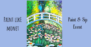 Paint Like Monet - Paint & Sip Event @ The Blue...
