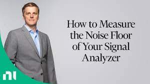 noise floor of your signal yzer