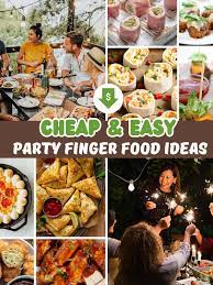 61 party finger food ideas budget