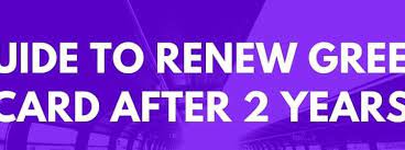 renew green card after 2 years how to