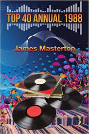 The Top 40 Annual 1988 Amazon Co Uk James Masterton