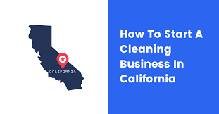 start a cleaning business in california