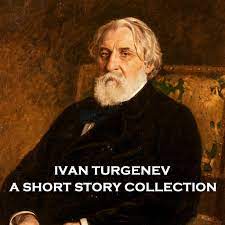 Ivan Turgenev - A Short Story Collection (Audiobook) | Deadtree Publishing