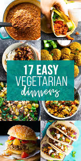 17 easy vegetarian dinners sweet peas