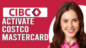 how to activate cibc costco mastercard
