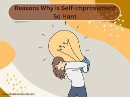 Why is Self-Improvement So Hard ...