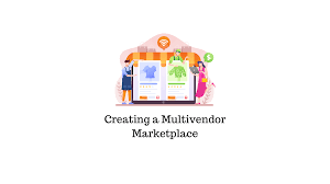 creating a multi vendor marketplace 6