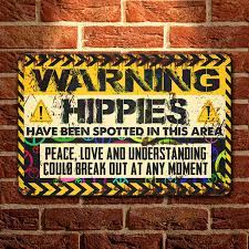 warning hippies have been spotted in