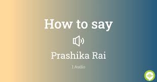 how to ounce prashika rai
