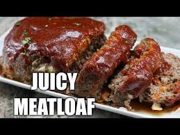 juicy meatloaf easy meatloaf recipe