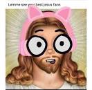 Image result for Lemme see your best jesus face