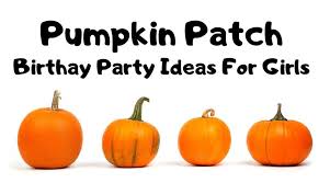 pumpkin patch birthday party ideas for