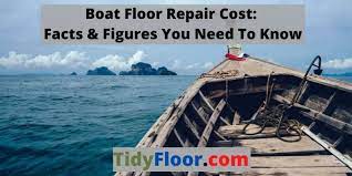 boat floor repair cost facts figures