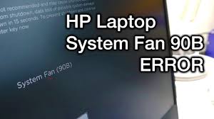 hp laptop system fan 90b error you