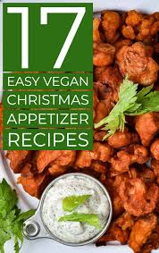 17 easy vegan christmas appetizers